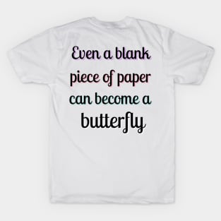 inspirational origami butterfly quote T-Shirt